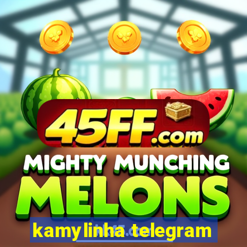 kamylinha telegram